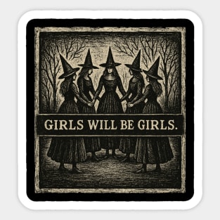 Girls-Will-Be-Girls Sticker